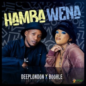 Hamba Wena - Deep London