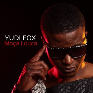 Yudi Fox - Moça Louca