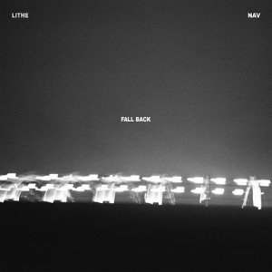 Lithe - Fall Back ft. NAV