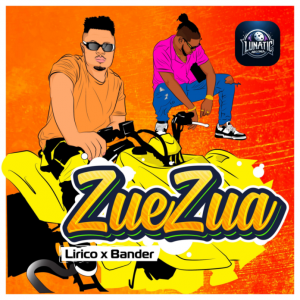 Lirico - Zue Zua (ft. Bander)