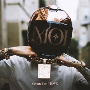 Central Cee - Moi ft. RAYE