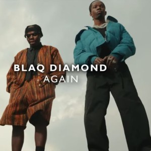 Blaq Diamond - Again (A tribute to Malome Vector & Lizwi Wokuqala)