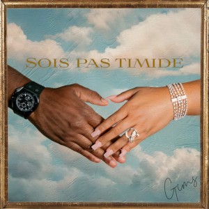 GIMS - SOIS PAS TIMIDE