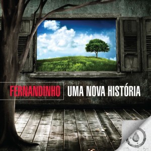 Fernandinho - Uma Nova História