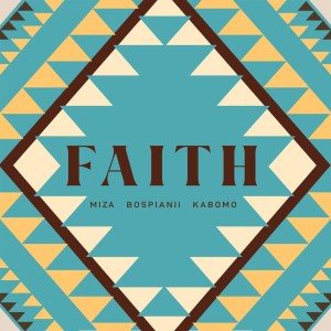 Miza & BosPianii - Faith