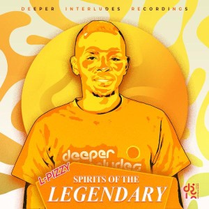 L-Pizzy - Spirits Of The Legendary (Original Mix)