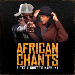 Eltee & Scott Maphuma - African Chants