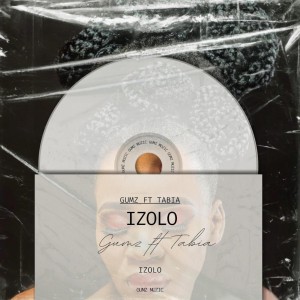 Gumz - Izolo (feat. Tabia)