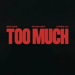 The Kid Laroi - TOO MUCH