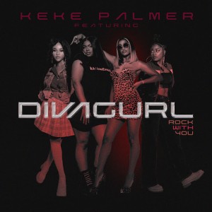 Keke Palmer - Rock With You Ft. Diva Gurl