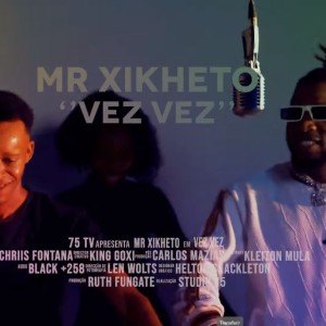 Mr Xikheto - Vez Vez.mp