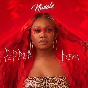 Niniola - Pepper Dem