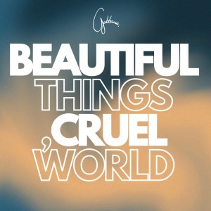 Gabbana - Beautiful Things (Cruel World)