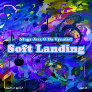 Stagz Jazz & Da Vynalist - Soft Landing