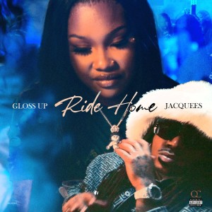 Gloss Up - Ride Home (Ft. Jacquees )