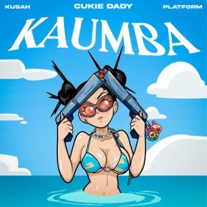 Cukie Dady - Kaumba (feat. Kusah & Platform)
