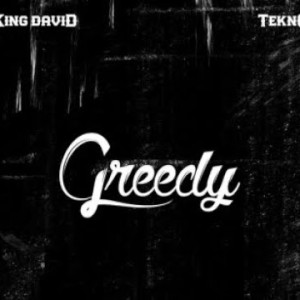 King David - Greedy Ft. Tekno