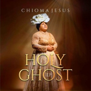 Chioma Jesus - Holy Ghost