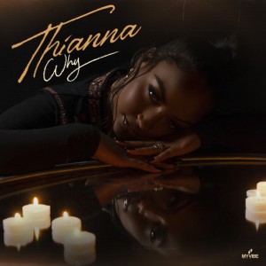Thianna - Why
